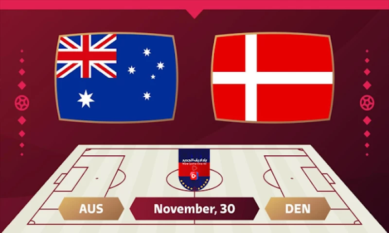 تعرف على موعد مباراة الدنمارك وأستراليا في كاس العالم قطر 2022 والقنوات الناقلة !!